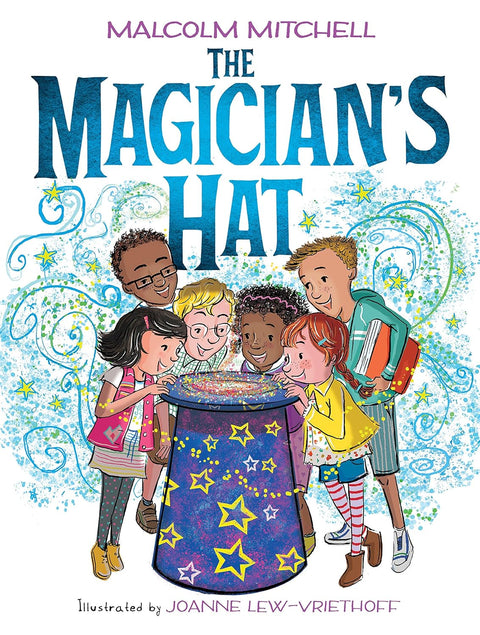 The Magician's Hat by Malcolm Mitchell (Author), Joanne Lew-Vriethoff (Illustrator)