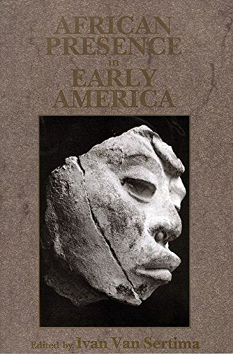 African Presence in Early America by Ivan Van Sertima (Author, Editor)