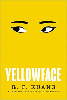 Yellowface: A Novel by R. F Kuang