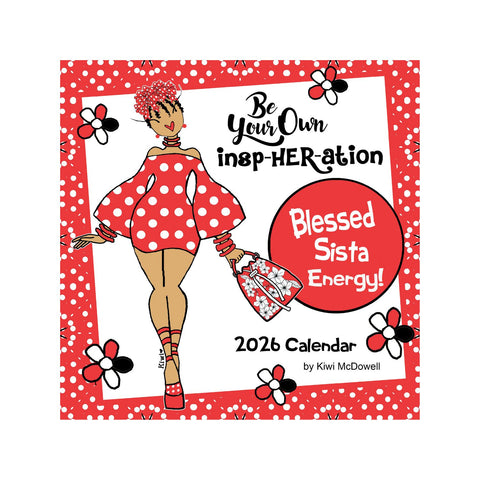 Be Your Own InspHERation 2026 African American Wall Calendar by Kiwi McDowell