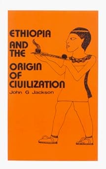 Ethiopia and the Origin of Civilization (B.C.P. Pamphlet) by John G. Jackson