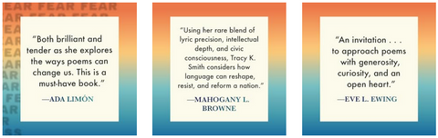 Fear Less: Poetry in Perilous Times by Tracy K. Smith