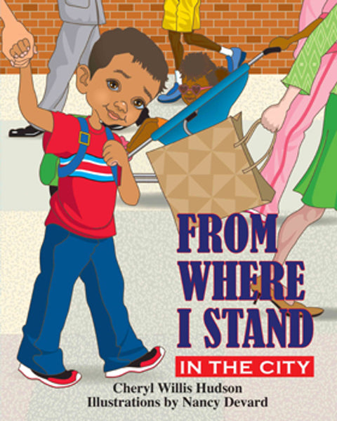From Where I Stand: In the City by Cheryl Willis Hudson, Nancy Devard (Illustrator)