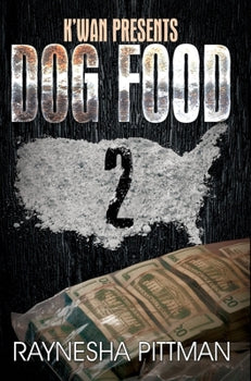Dog Food 2 by Raynesha Pittman (Paperback)