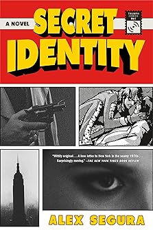 Secret Identity: A Novel by Alex Segura (Paperback)