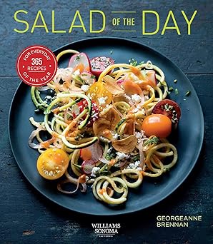 Salad of the Day: 365 Recipes for Every Day of the Year by Georgeanne Brennan