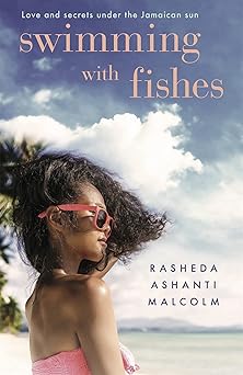 Swimming with Fishes by Rasheda Ashanti Malcolm (Paperback)