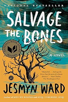 Salvage the Bones: A Novel by Jesmyn Ward (Paperback)