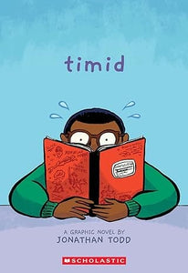 *Pre-Order* April 2024: Timid: A Graphic Novel by Jonathan Todd