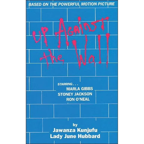 Up Against the Wall by Dr. Jawanza Kunjufu, Lady June Hubbard