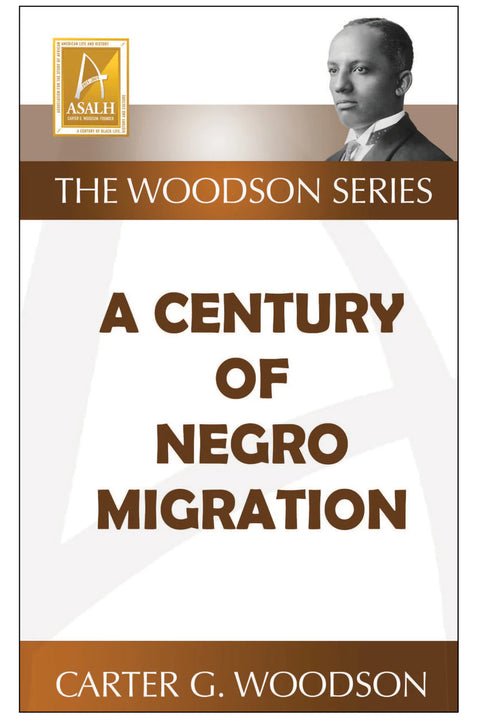 A Century of Negro Migration by Carter G. Woodson