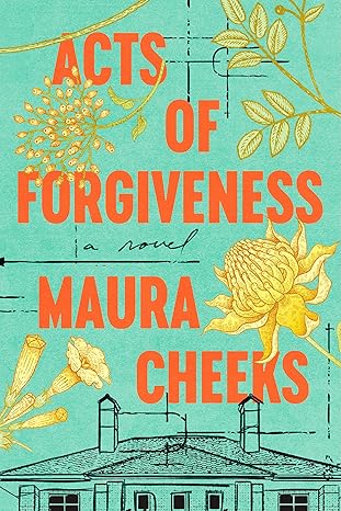Acts of Forgiveness: A Novel by Maura Cheeks (Hardcover)