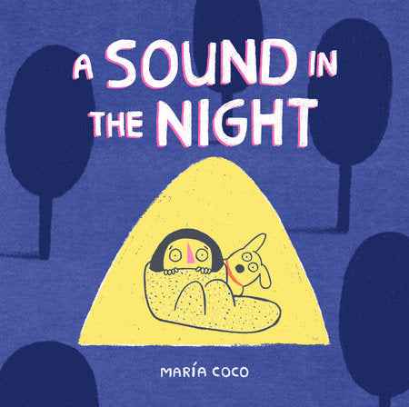 A Sound in the Night Written and Illustrated by María Coco