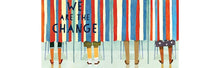 We Are the Change: Words of Inspiration from Civil Rights Leaders by Harry Belafonte