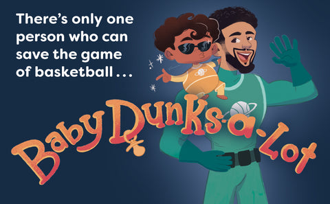*PRE-ORDER (7/7/26 RELEASE)* Baby Dunks-a-Lot: The Day the Basketballs Stopped Bouncing by Jason Tatum, Sam Apple, Parker-Nia Gordon (Illustrator)