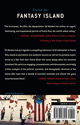 Fantasy Island: Colonialism, Exploitation, and the Betrayal of Puerto Rico by Ed Morales