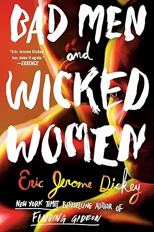 Bad Men and Wicked Women by Eric Jerome Dickey (Paperback)