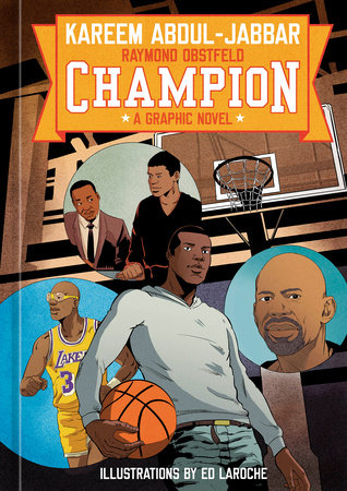 Champion: A Graphic Novel by Kareem Abdul-Jabbar and Raymond Obstfeld