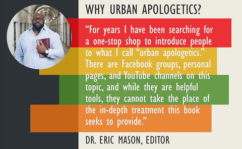 Urban Apologetics: Restoring Black Dignity with the Gospel by Eric Mason (Editor)