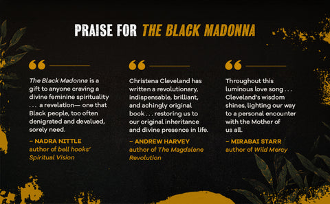 The Black Madonna: Icon of Resistance and Nourisher of Souls by Christena Cleveland