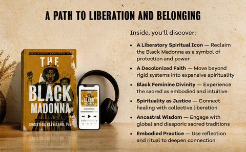 The Black Madonna: Icon of Resistance and Nourisher of Souls by Christena Cleveland