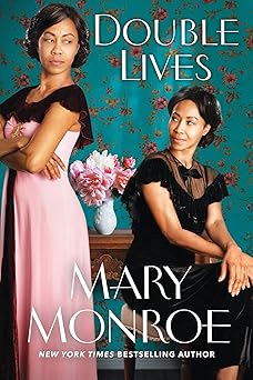 Double Lives (A Lexington, Alabama Novel) by Mary Monroe (Paperback)