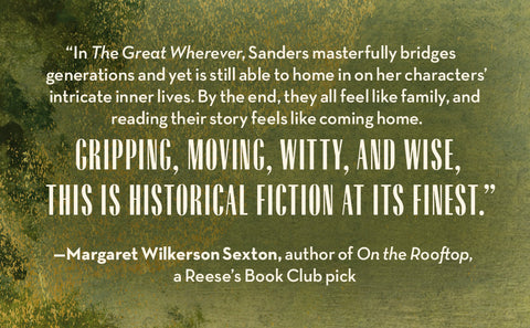 The Great Wherever: A Novel by Shannon Sanders