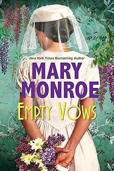Empty Vows: A Riveting Depression Era Historical Novel (Lexington, Alabama, 2) by Mary Monroe (Paperback)