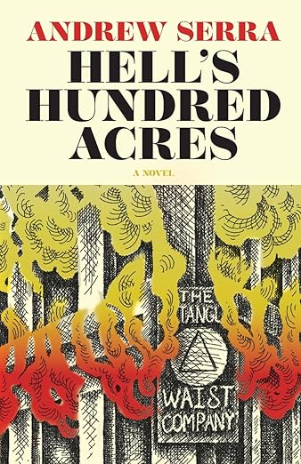 Hell's Hundred Acres by Andrew Serra