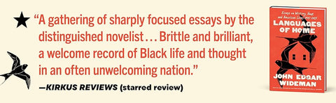 Languages of Home: Essays on Writing, Hoop, and American Lives 1975–2025 by John Edgar Wideman