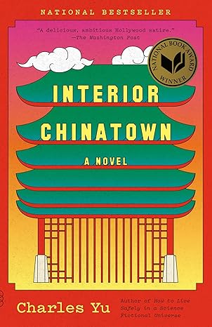 Interior Chinatown: A Novel by Charles Yu (Paperback)