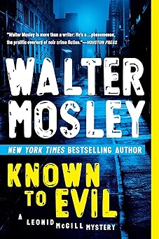 Known to Evil: A Leonid McGill Mystery by Walter Mosley (Paperback)
