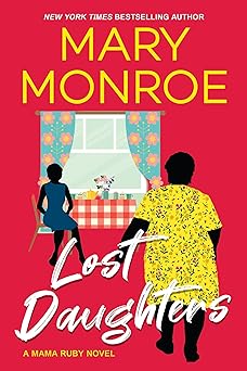 Lost Daughters (A Mama Ruby Novel) by Mary Monroe (Paperback)