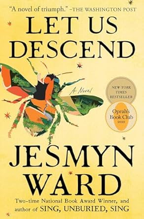 Let Us Descend: A Novel by Jesmyn Ward (Paperback)