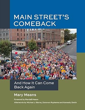 Main Street's Comeback: And How It Can Come Back Again by Mary Means