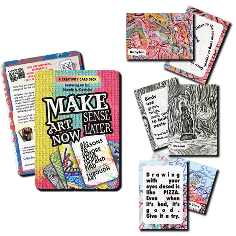 Make Art Now, Make Sense Later: Creative Inspiration Card Deck