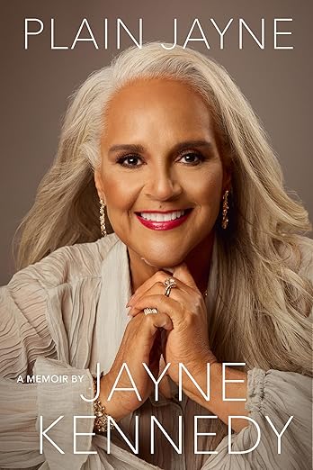 Plain Jayne: A Memoir by Jayne Kennedy (Hardcover)