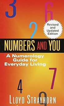 Numbers and You: A Numerology Guide for Everyday Living by Lloyd Strayhorn