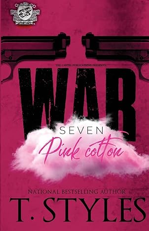 War 7: Pink Cotton by T. Styles