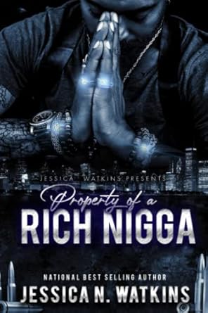 Property of a Rich Ni**a by Jessica N. Watkins