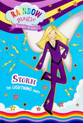 Rainbow Magic Weather Fairies #6: Storm the Lightning Fairy Part of Rainbow Magic By Daisy Meadows