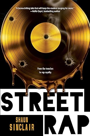 Street Rap (The Crescent Crew Series) by Shaun Sinclair