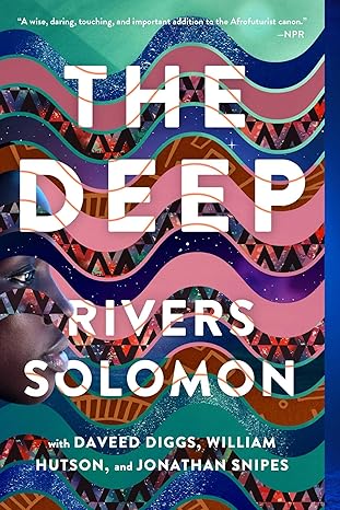 The Deep by Rivers Solomon (Paperback)