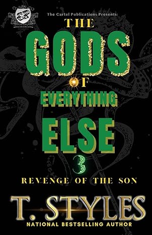 The Gods of Everything Else 3: Revenge of The Son by T. Styles