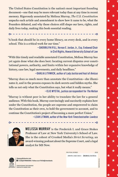 The U.S. Constitution: A Comprehensive and Annotated Guide for the Modern Reader by Melissa Murray