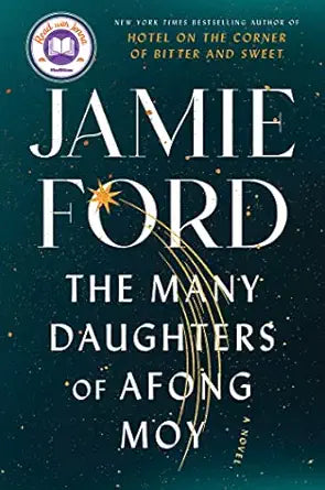 The Many Daughters of Afong Moy: A Novel by Jamie Ford (Hardcover)