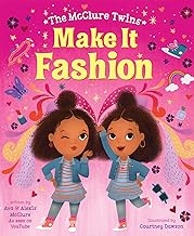 The McClure Twins: Make It Fashion by Ava McClure, Alexis McClure