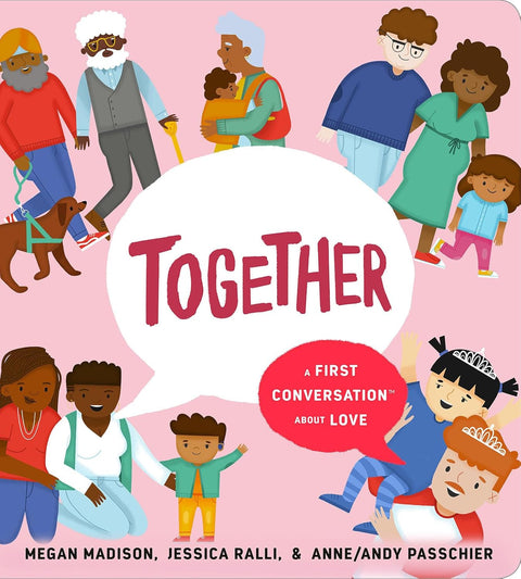 Together: A First Conversation About Love Board book  by Megan Madison (Author), Jessica Ralli (Author)