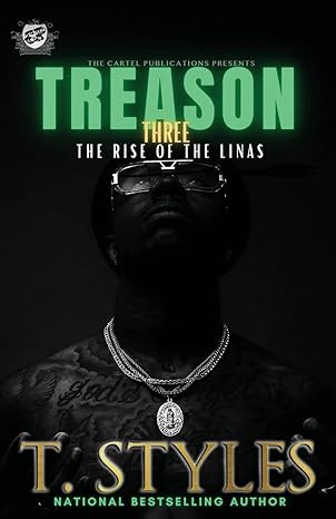 Treason 3: The Rise Of The Linas by T. Styles