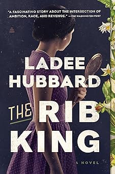 The Rib King: A Novel by Ladee Hubbard (Paperback)